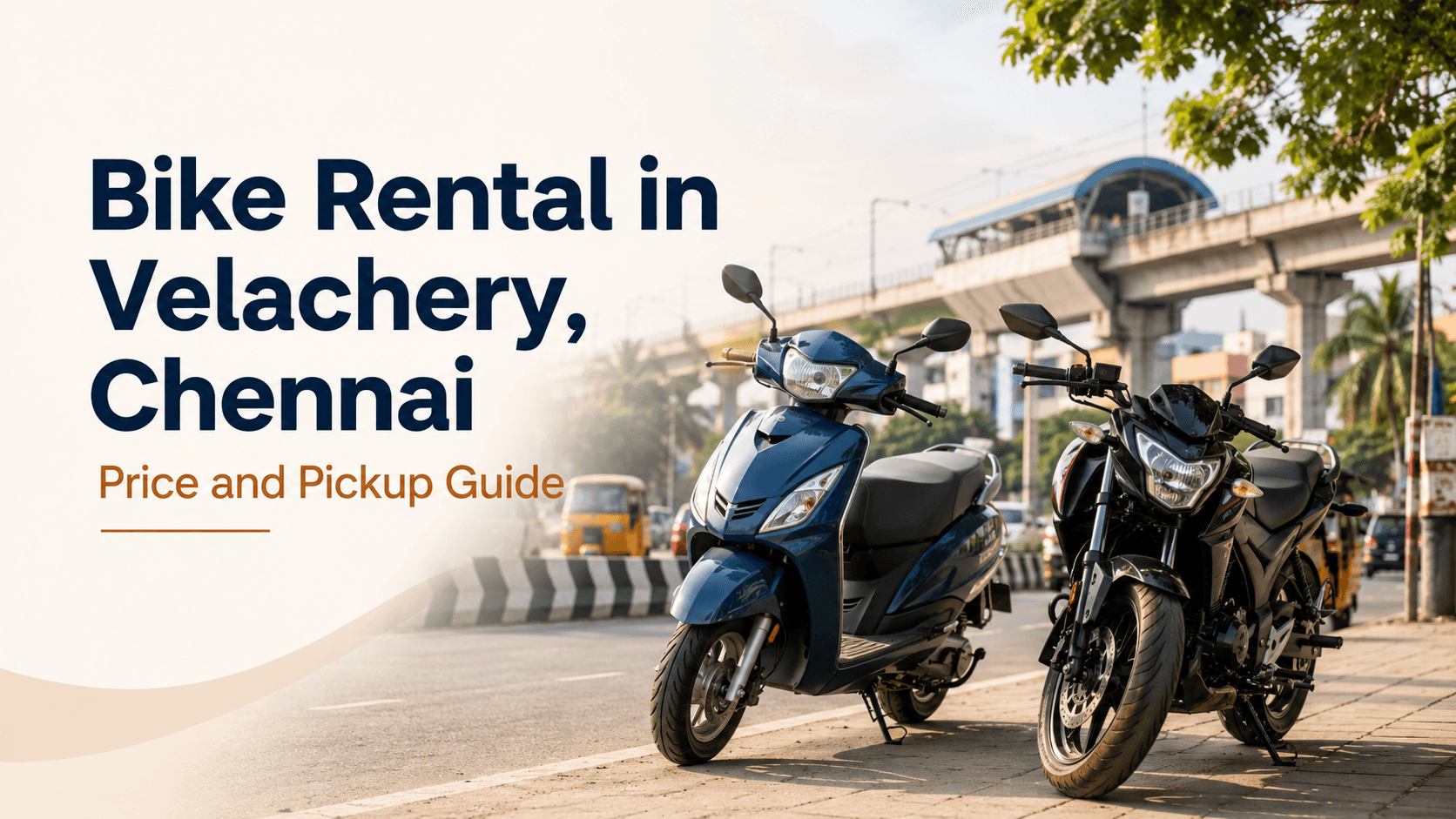 Bike Rental in Velachery, Chennai: Price and Pickup Guide